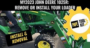 John Deere MY23 1025R Loader Install and Removal