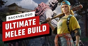 Back 4 Blood: The Ultimate Overpowered Melee Build