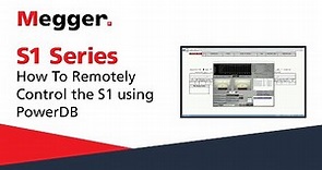 Megger S1 Series: How To Remotely Control the S1 using PowerDB