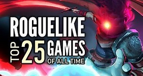 Top 25 Best Roguelike/Roguelite Games of All Time That You Should Play | 2024 Edition
