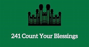 Hymn #241 Count Your Blessings (Music & Vocals)