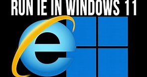 How to Run Internet Explorer in Windows 11