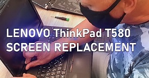 Lenovo #ThinkPad T580 Screen Replacement Guide