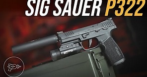 The Hottest New .22 Heater: Sig Sauer P322! [Review]