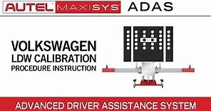 Autel Standard Frame ADAS Volkswagen LDW Calibration Procedure Instruction