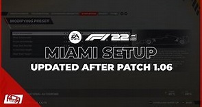 F1 22 Updated Miami Setup - Patch 1.06