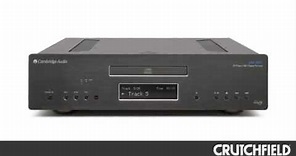 Cambridge Audio Azur 851C CD Player DAC PreAmp Overview | Crutchfield Video