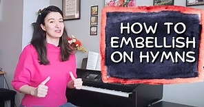 How to Embellish Hymns on Piano – SEVEN TIPS for Church Pianists | Basics for Improvisation PART 3