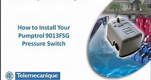 9013FSG Pumptrol Pressure switch Installation video