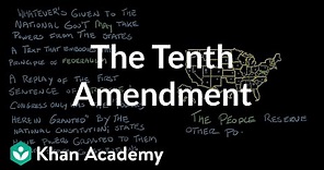 The Tenth Amendment | The National Constitution Center | US government and civics | Khan Academy
