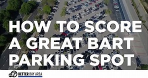 Here s how to score a great BART parking spot