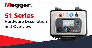 Megger S1 Series: Hardware Description and Overview