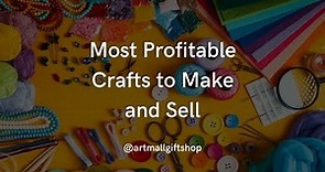 10 Most Profitable Crafts to Sell in 2024 [$10K Per Month]