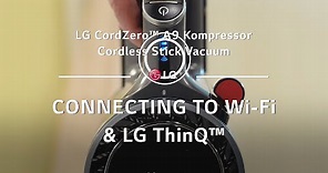 LG CordZero™ A9 Kompressor - Connecting to Wi-Fi Network & LG ThinQ™