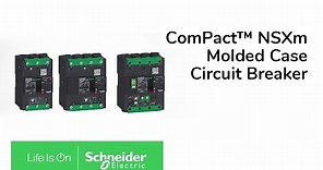 ComPact™ NSXm molded case circuit breaker (MCCB)