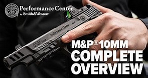 Performance Center® M&P®10MM Complete Overview