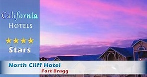 North Cliff Hotel, Fort Bragg - California