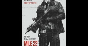 Mile 22 - Mark Wahlberg - Full Action Movie