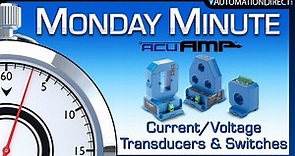 AcuAmp Current/Voltage Transducers & Switches - Monday Minute at AutomationDirect