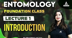 Introduction of Entomology | Lecture 1 | Foundation Series | By Pratibha Sharma