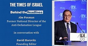 Behind the Headlines: Taking the Pulse of America with Abe Foxman