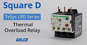 Square D’s TeSys LRD Series, Thermal Overload Relays