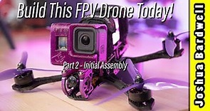 Build an FPV drone in 2023 - Part 2 - Frame, ESC, Motors, FC