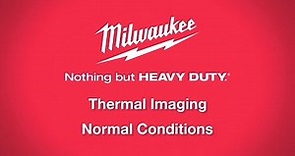 Milwaukee® M12™ 160x120 Thermal Imager - Tips & Tricks - Normal Condidtions