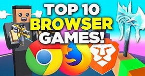 10 FREE Browser Games to Play RIGHT NOW in 2021 - 2022 | NO DOWNLOAD