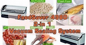 FoodSaver 4980 2 in 1 Vacuum Sealing System