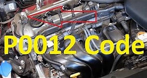 Causes and Fixes P0012 Code: Intake (A) Camshaft Position Timing – Over-Retarded (Bank 1)