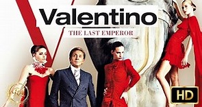 Valentino: The Last Emperor | Best Fashion RA | Fashion Documentary | HD