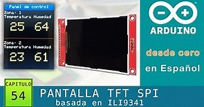 Arduino desde cero en Español - Capítulo 54 - Pantalla TFT ILI9341 bus SPI (320 x 240) color