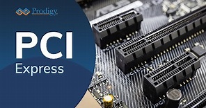 PCI Express (PCIe) | PCIe Explained