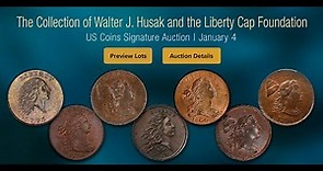 LIVE: The Collection of Walter J. Husak & The Liberty Cap Foundation US Coins Signature Auction 1370