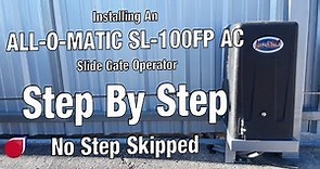 Installing a All-O-Matic SL100DC gate operator Step By Step | SC0053