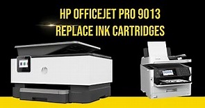 HP OfficeJet Pro 9013 Replace Ink Cartridges 2023
