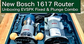 New Bosch 1617 Router | Unboxing EVSPK Fixed & Plunge Combo