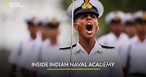 Inside Indian Naval Academy | National Geographic