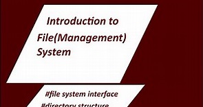 Introduction to File System in OS Tutorial - 1