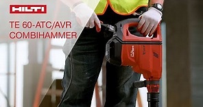 OVERVIEW of Hilti s TE 60-ATC/AVR SDS max combihammer