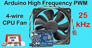 Arduino Fan Control using High Frequency 25kHz PWM // 4-Wire CPU Fans