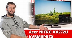 Acer NITRO XV272U KVBMIIPRZX Monitor Review - 170Hz 1440p IPS Gaming Monitor