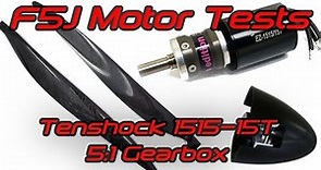 F5J Motor Tests, Tenshock 1515-15T, 5:1 Gearbox