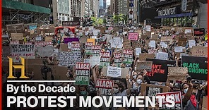 Historic Protest Movements in Every Decade | History By the Decade