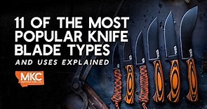 11 of the Most Popular Knife Blade Types and Uses Explained