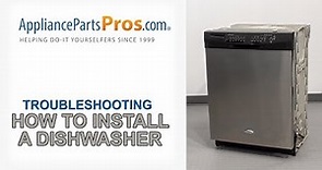 How To Install A Dishwasher - Whirlpool, GE, LG, Maytag, & More