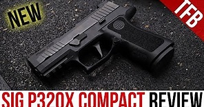 The NEW SIG P320X Compact (P320X-C) Review: eXcellent or meh -Xcellent?