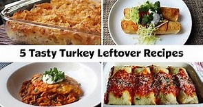 5 Tasty Turkey Leftover Recipe Ideas To Make the Most of Thanksgiving