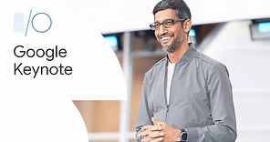 Google Keynote (Google I/O 19)